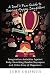 A Dad's Fun Guide to Raising Happy Daughters: Imagination Activities Against &uml;Body-Snatching Zombie Naysayers&uml; and Other Foes of Happiness