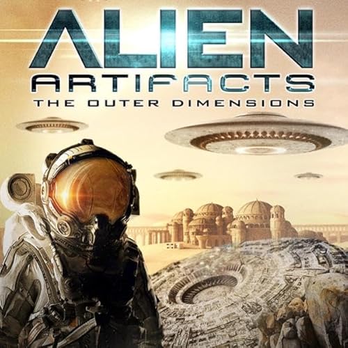 Alien Artifacts: The Outer Dimension Audiolibro Por J. Michael Long arte de portada