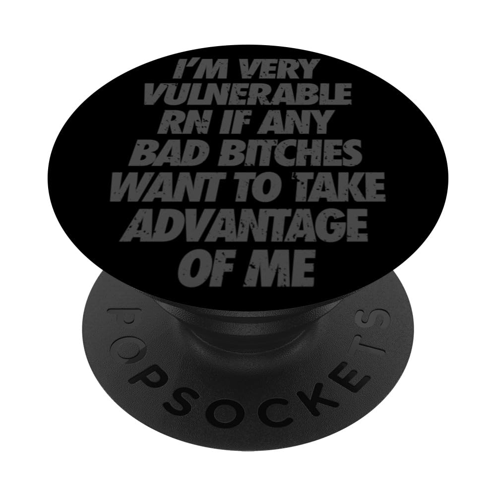 I'm Very Vulnerable RN PopSockets Swappable PopGrip