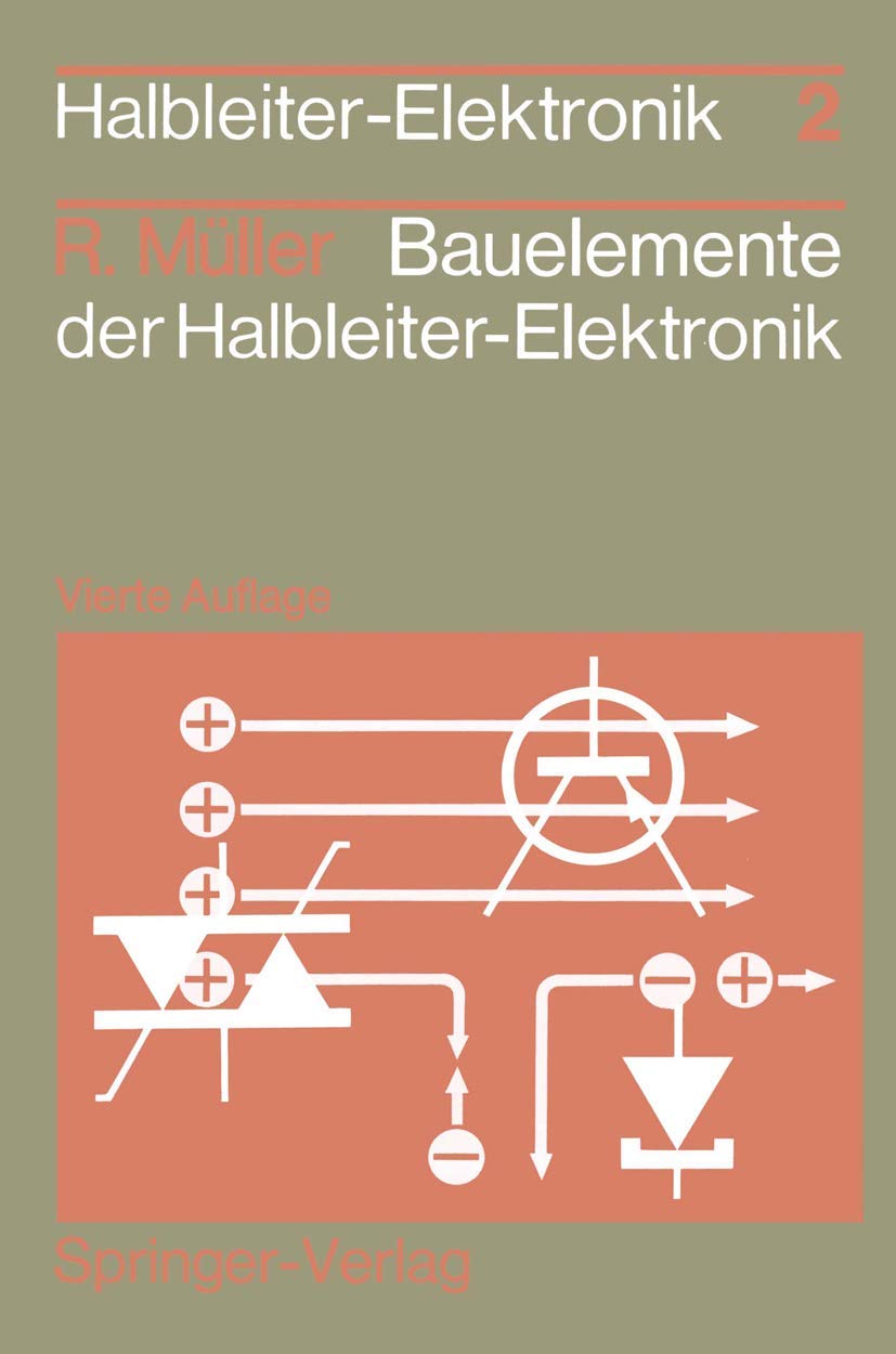 Bauelemente der Halbleiter-Elektronik (Halbleiter-Elektronik, 2, Band 2)