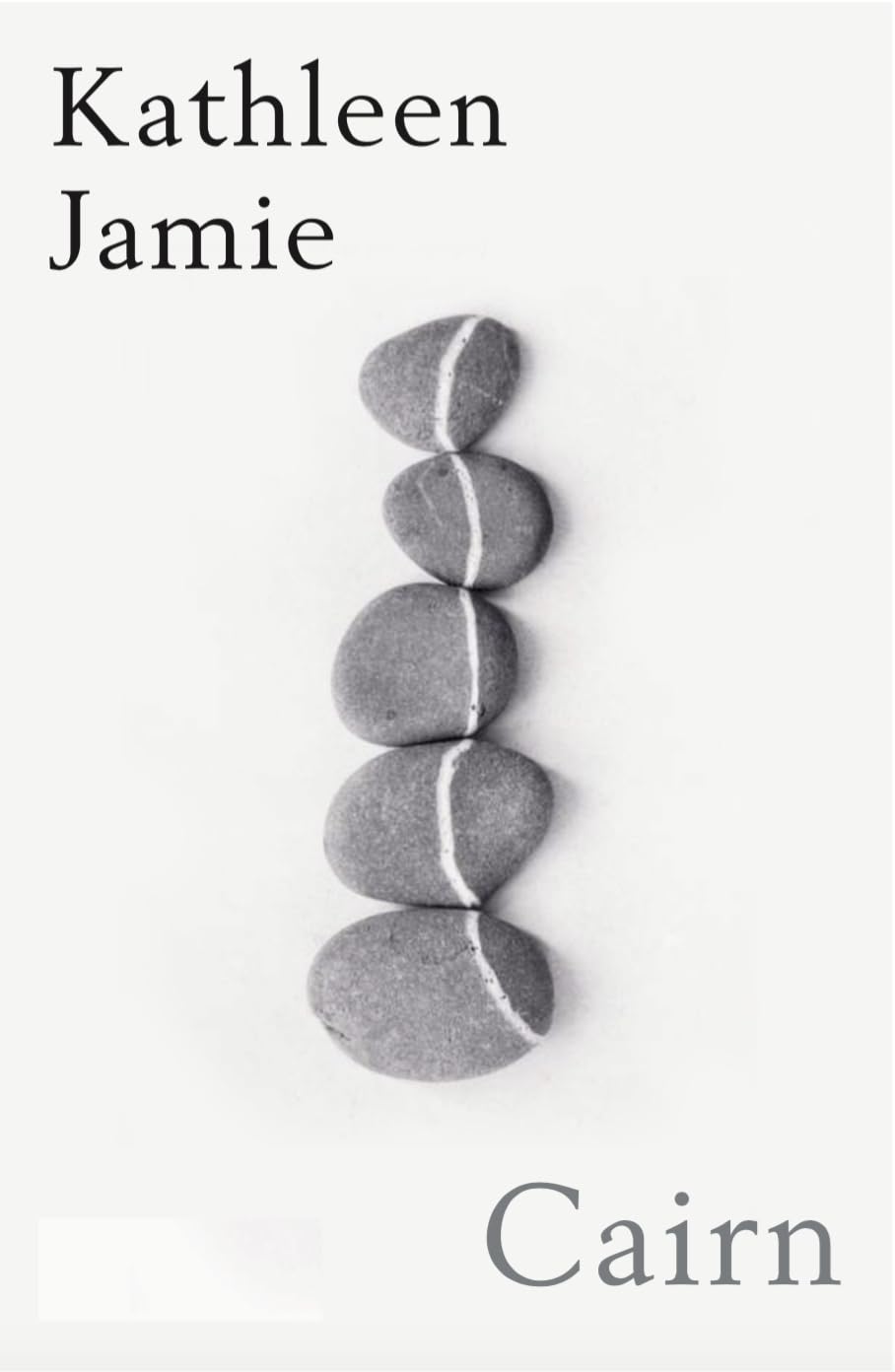 Cairn ‘A marvel of a book’ Observer by Kathleen Jamie (Paperback Book)