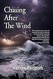 Chasing After the Wind