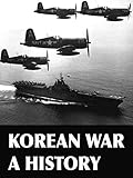 Korean War: A History