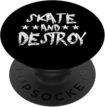 Skate And Destroy Cool Skateboard Rollerblading Skater PopSockets Adhesive PopGrip