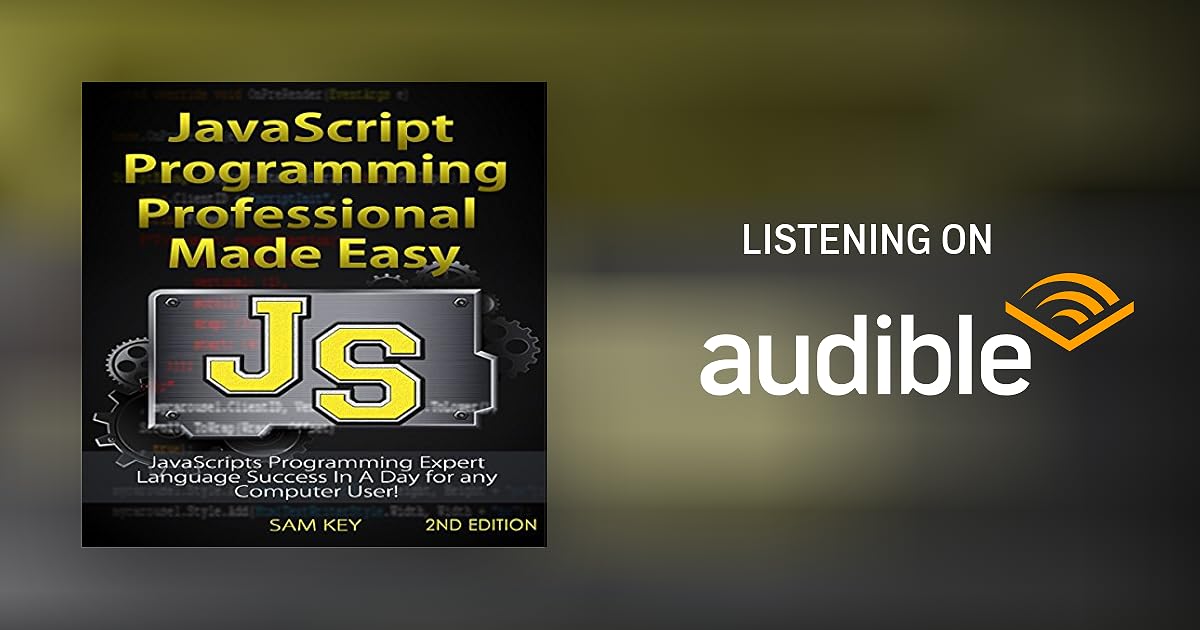 JavaScript Professional Programming Made Easy, 2nd Edition Audiobook by ...