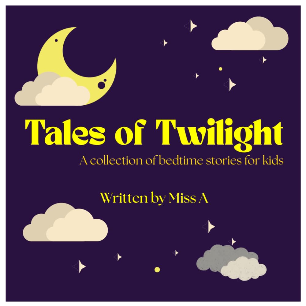 Tales of Twilight: A collection of bedtime stories for kids