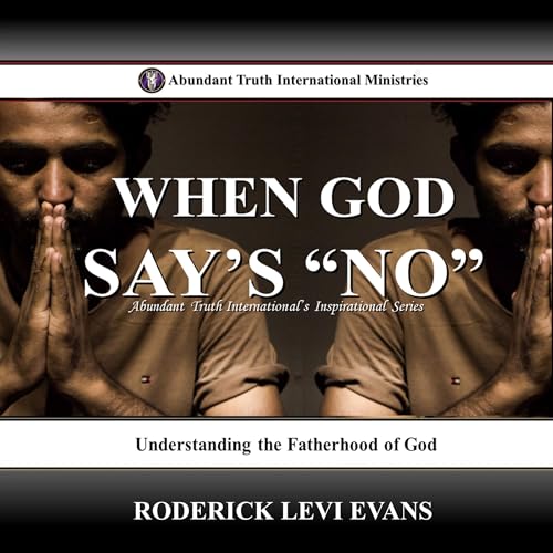 When God Says No (Written by Roderick Levi Evans) episode artwork