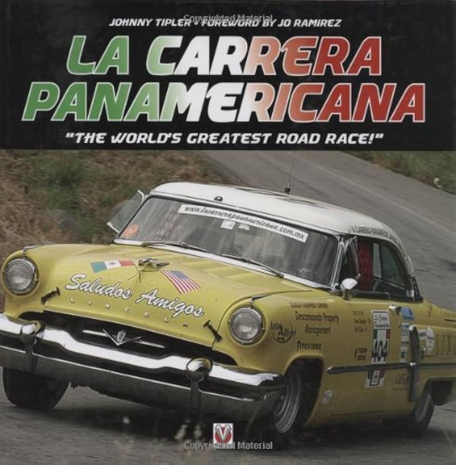 洋書 CARRERA PANAMERICANA The legend of La Carrera Panamericana | TAG Heuer Official