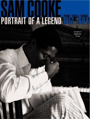 Sam Cooke -- Portrait of a Legend 1951-1964: Piano/Vocal/Chords      Paperback – January 1, 2004