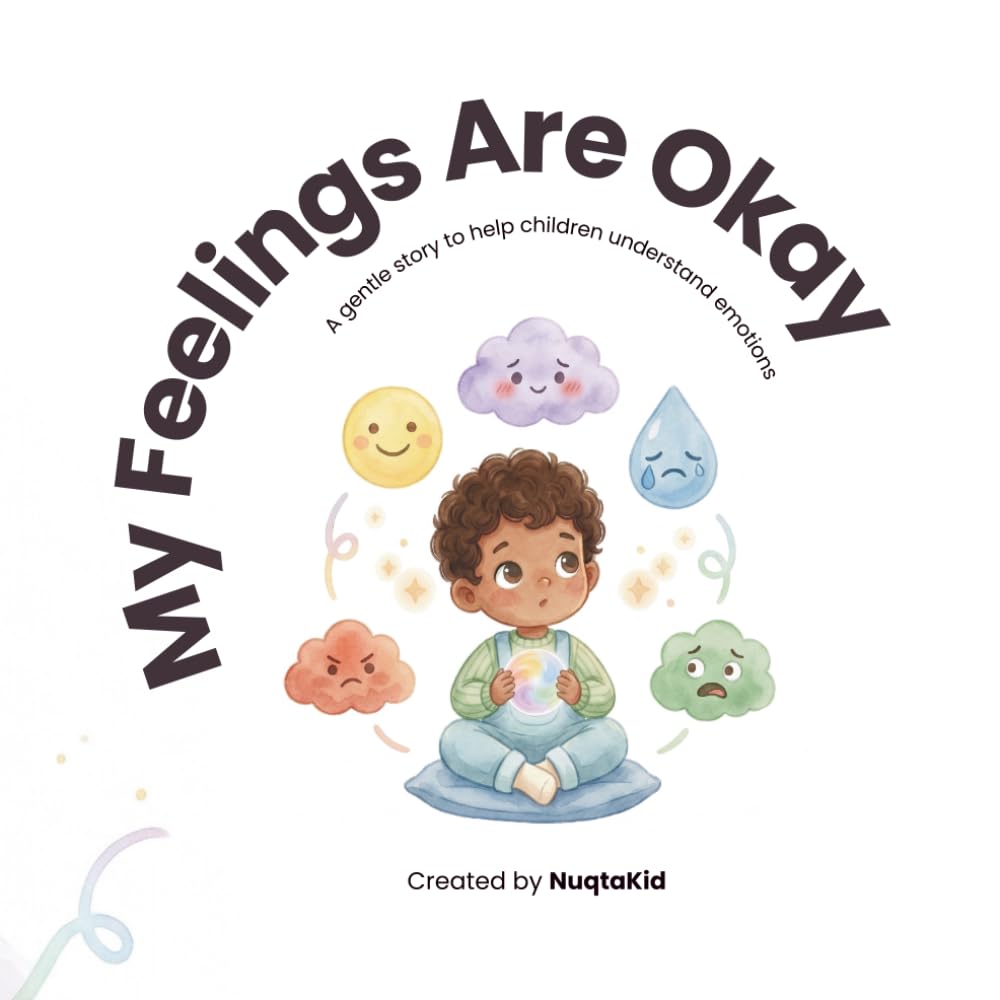 My Feelings Are Okay: A gentle story to help children understand emotions