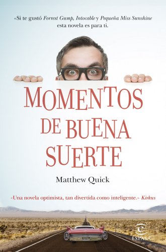 Momentos de buena suerte (Espasa Narrativa)