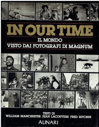 In our time. Il mondo visto dai fotografi di Magnum