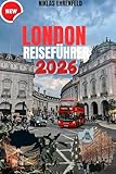 LONDON-REISEFÜHRER 2026: Ihr vollständiger Begleiter vom Winter bis zum Sommer – entdecken Sie den Zauber der Stadt, ihre Märkte und die Sehenswürdigkeiten, die Sie unbedingt gesehen haben müssen.