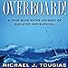 Overboard!: A True Bluewater Odyssey of Disaster and Survival