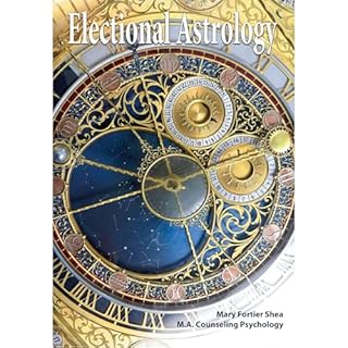 Electional Astrology Audiobook By Mary Shea cover art