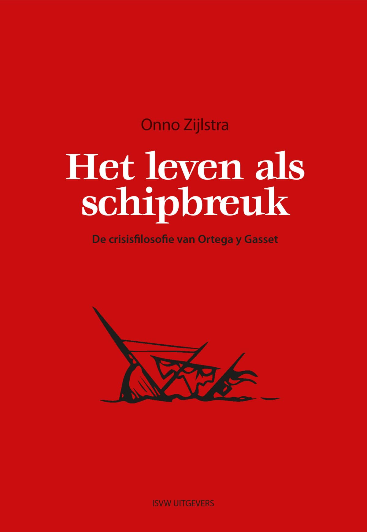 Het leven als schipbreuk: de crisisfilosofie van Ortega y Gasset