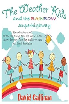Paperback The Weather Kids And The Rainbow Superhighway Book