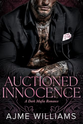 Auctioned Innocence: Eine dunkle Mafia-Romanze (Bonds of Betrayal (German Edition) 3)