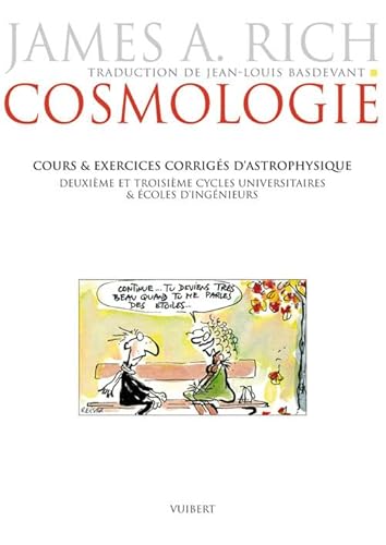 Cosmologie : cours et exercices corrigés d'astrophysique: 2e et 3e cycles universitaires et écoles d'ingénieur