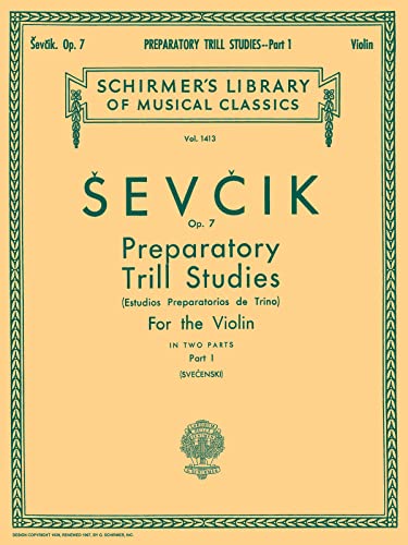 Preparatory Trill Studies, Op. 7 - Book 1: Schirmer Library of Classics Volume 1413 Violin Method (Schirmer Library of Classics, 1413)