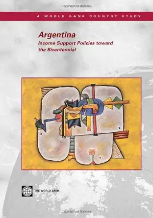 Argentina: Income Support Policies Toward the Bicentennial-Wow! eBook