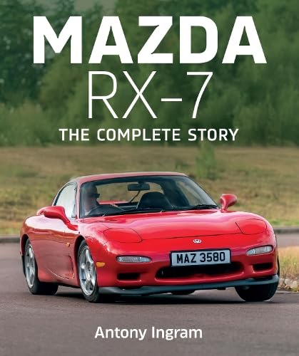  Mazda RX-7: The Complete Story