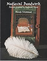 Medieval Beadwork: Designs Inspired by Medieval Times 1893306038 Book Cover