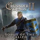  Crusader Kings 2 Songs Of The Caliph