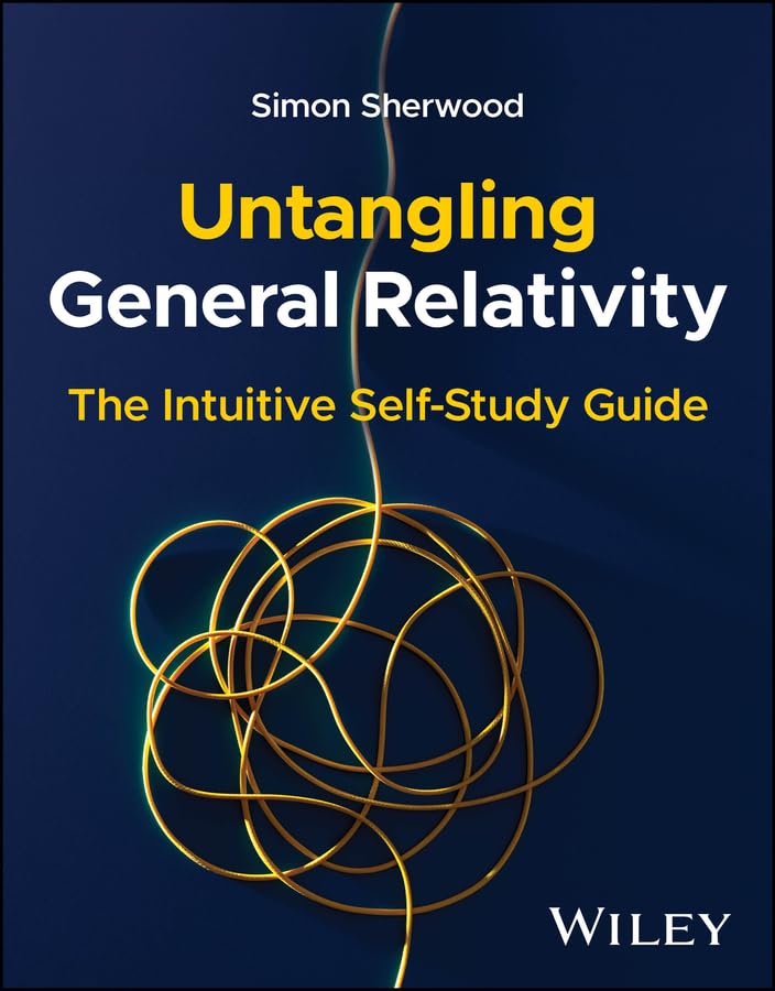 Untangling General Relativity: The Intuitive Self-Study Guide