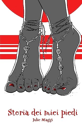 Storia dei miei piedi (Italian Edition)