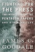 Fighting for the Press: The Inside Story of the Pentagon Papers and Other Battles B00V90WWRY Book Cover
