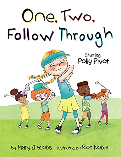 One, Two, Follow Through!: Starring Polly Pivot by [Mary Jacobs]