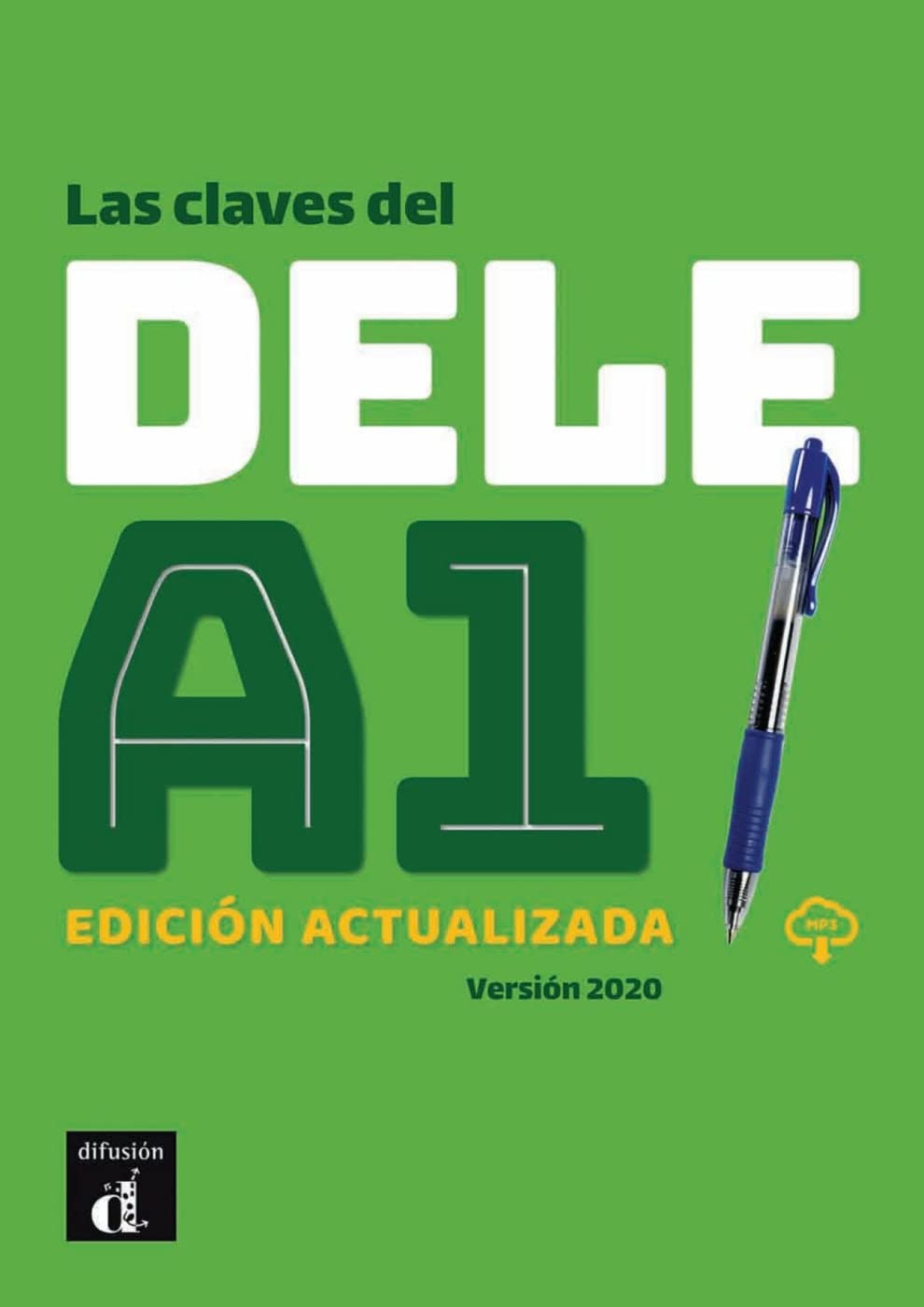 Las claves del DELE A1. Libro del alumno + CD: Edición actualizada. Libro del alumno + mp3-Downloads