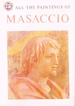 Hardcover All the Paintings of Masaccio (The Complete Library of World Art, vol. 6) Book