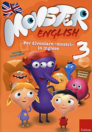 Monster english. Per diventare «mostri» in inglese. Con adesivi: 3