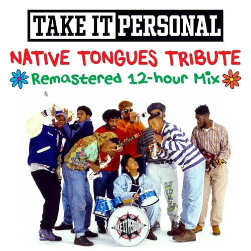 『Take It Personal Flashback (Native Tongues Tribute - Spotify Version)』のカバーアート