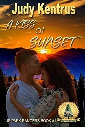 A Kiss at Sunset (Us Park Rangers Book 1)