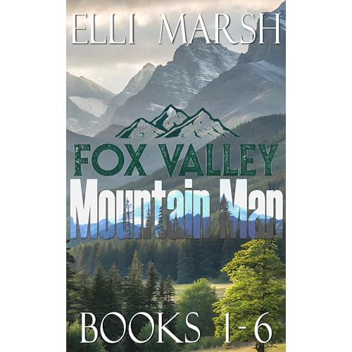 Fox Valley Mountain Man Complete Collection Audiolibro Por Elli Marsh arte de portada