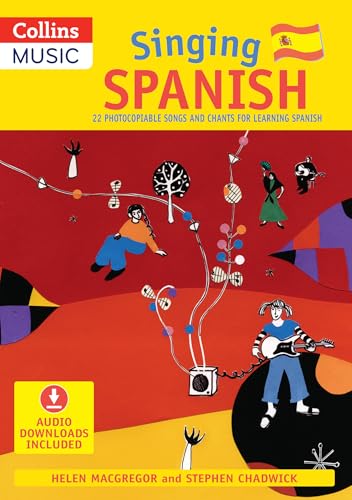 Disponible para leer ya mismo: Singing Spanish (Book + Download): 22 Photocopiable songs and chants for learning Spanish (Singing Languages) Disponible para leer ya mismo: Singing Spanish (Book + Download): 22 Photocopiable songs and chants for learning Spanish (Singing Languages)