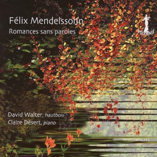 Mendelssohn : Romances sans Paroles. Walter, Désert