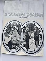 Country Camera, 1844-1914: Rural Life as Depicted in Photographs from the Early Days of Photography to the Outbreak of the First World War 0715352458 Book Cover
