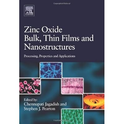Zinc Oxide Bulk, Thin Films and Nanostructures: Processing, Properties, and Applications