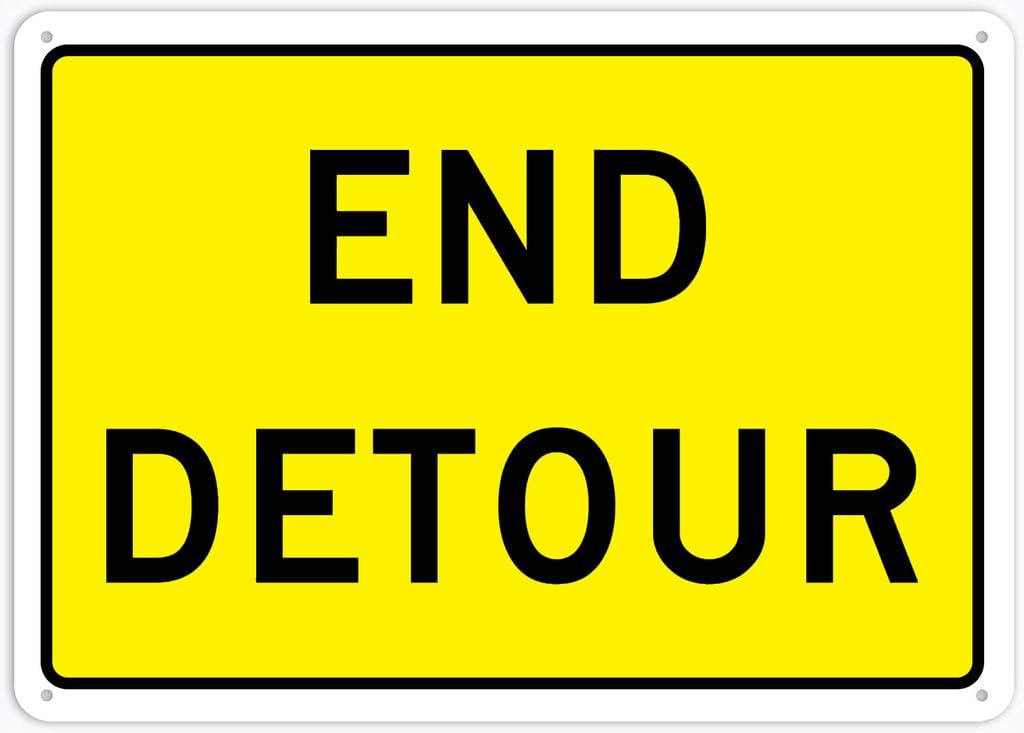 8"x12" Aluminum Metal Sign - End Detour - Indoor & Outdoor Use For Home, Office, Work