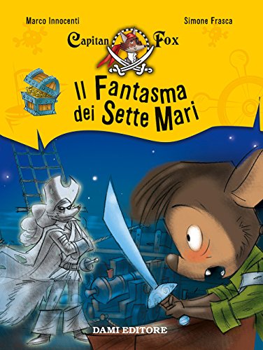 9788809856479 Il fantasma dei sette mari. Capitan Fox (Vol. 2)