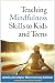 Teaching Mindfulness Skills to Kids and Teens
