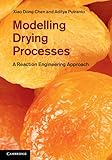 Modelling Drying Processes: A Reaction Engineering Approach