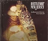Battleship New Jersey: An Illustrated History