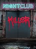 Nightclub Killer