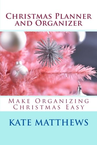 Christmas Planner and Organizer: Make Christmas Easy