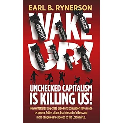 Unchecked Capitalism is Killing Us!